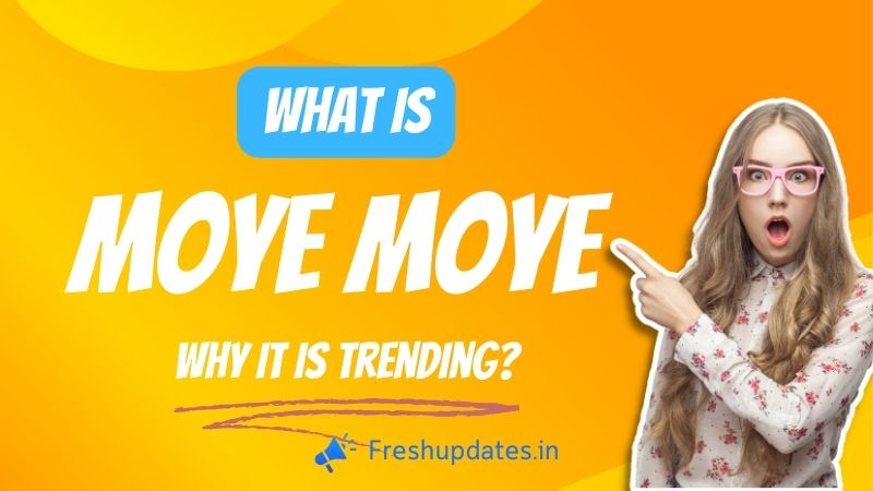 What is Moye Moye - Why It is Trending - First Video Origin